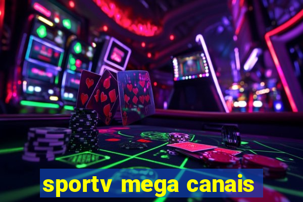 sportv mega canais